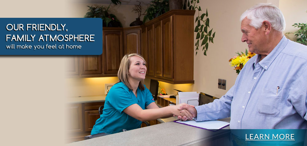 Our Friendly, Family Atmosphere will make you feel at home. Learn more.